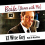 Baila (Dance With Me) [feat. Rik-E-Ragga]