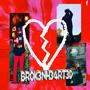 br0k3nhearted </3 (feat. Button Maker) [Explicit]