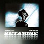 KETAMINE (Explicit)