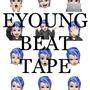 EYOUNG BEAT TAPE【PT1】