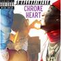 Chrome Heart (Explicit)