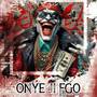 Onye Ji Ego (Explicit)