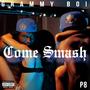 come smash (Explicit)