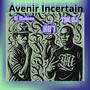 AVENIR INCERTAIN (feat. HB7 & CJ LE BÉBÉ) [Explicit]
