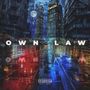 OWN LAW