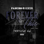 Forever This (Northside Kid) [Explicit]