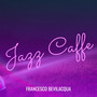 Jazz Caffe (Explicit)