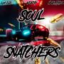 Soul Snatchers (feat. NoLimitMiel & WSBZay) [Explicit]