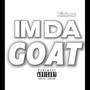 IM DA GOAT (Explicit)