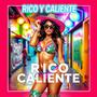Rico y caliente (Explicit)