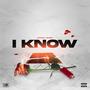 I Know (Explicit)