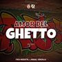 Amor Del Ghetto (Remix)