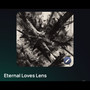 Eternal Loves Lense