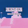 Burnt out (feat. HST & Em Foster) [Cypher Remix]