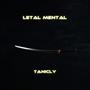 Letal Mental (Explicit)