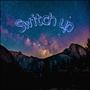 Switch up (Explicit)