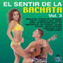 El Sentir De La Bachata Vol. 3