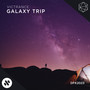 Galaxy Trip