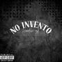 NO INVENTO (Explicit)