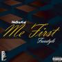 Me First (Explicit)