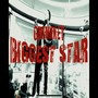 Biggest Star (Explicit)