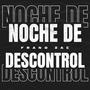 Noche de descontrol