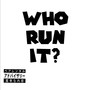 Who run it (Explicit)