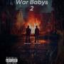 War Baby 2 (Explicit)