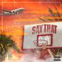 SAY THAT (feat. Fr.DejaVu, KaceyFamily & AJ Brown) [Explicit]