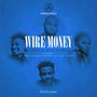 Wire Money (feat. Irock Classic, Doche, BM Baby & el Vick)
