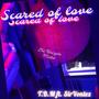 Scared of Love (feat. SirVontez & Sir-V) [Explicit]