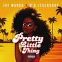 PRETTY LITTLE THING (feat. JAY MURDA)