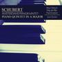 Schubert: Piano Quintet in A Major