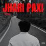 Jhari Paxi (Explicit)