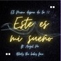 Este Es Mi Sueño (feat. Blady the Baby Face & Angel Pa) [Explicit]