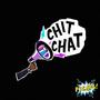 CHIT CHAT (Explicit)
