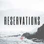 Reservations