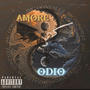 AMORE & ODIO (Explicit)