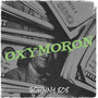 Oxymoron (Explicit)