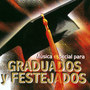 Música Especial para Graduados y Festejados