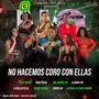 No hacemos coro con ellas (feat. Malondra vip, Alissha la chica urban, Gabi fresh, Steff music, La bello felix, La mary rd & Barby sofoke)