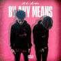 By Any Means (Explicit)