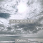 Im Going Up (Explicit)