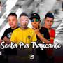 Senta pra Traficante (Explicit)