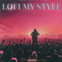 Lofi My Style (Explicit)