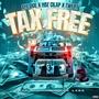 Tax Free (feat. HBZ Cilap & Tweet) [Explicit]