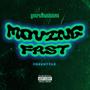 Moving Fast (Explicit)