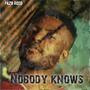 Nobody knows