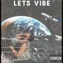 Let's Vibe (Explicit)