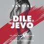 Dile A Tu Jevo (feat. Deiby Aviles & Rafyy Lenta) [Remix]